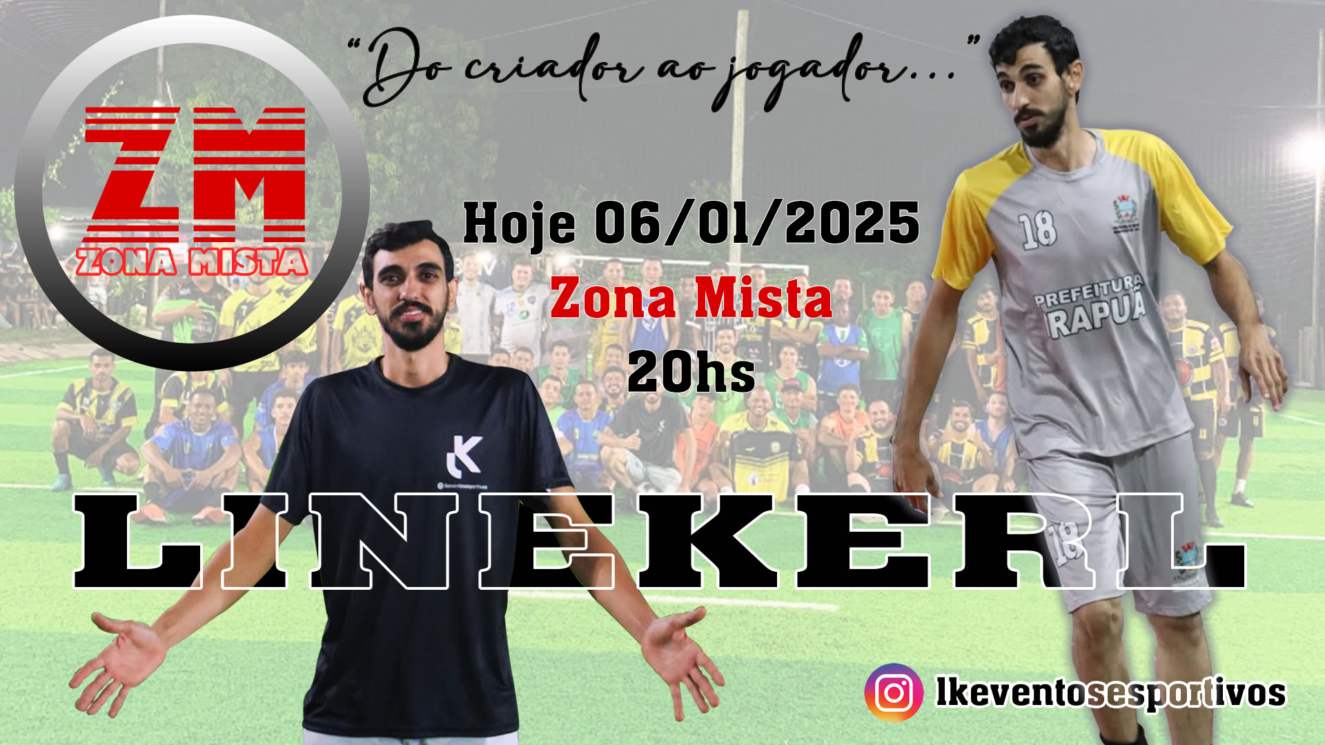 LINEKERL - ENTREVISTADO DE HOJE.jpg